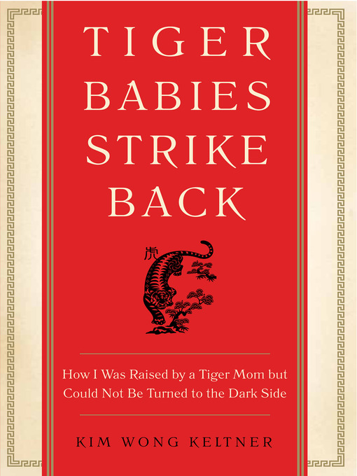 Title details for Tiger Babies Strike Back by Kim Wong Keltner - Wait list